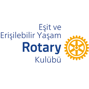 Eşit ve Erişilebilir Yaşam Rotary Kulübü