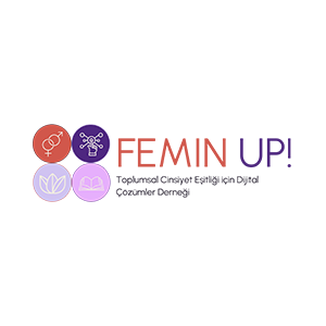 FEMIN UP - Toplumsal Cinsiyet Eşitliği İçin Dijital Çözümler Derneği